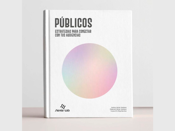 Públicos: estrategias para conectar con tus audiencias