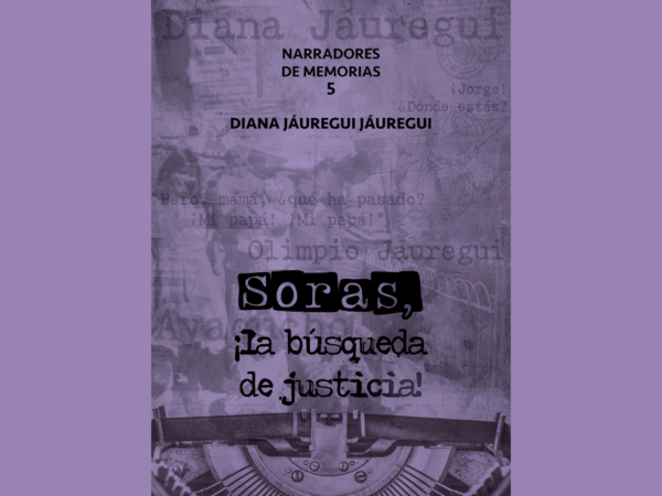 Narradores de Memorias: Soras, ¡La búsqueda de justicia!