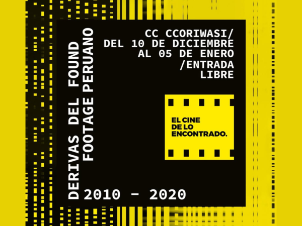 Derivas del Found Footage Peruano 2010 – 2020