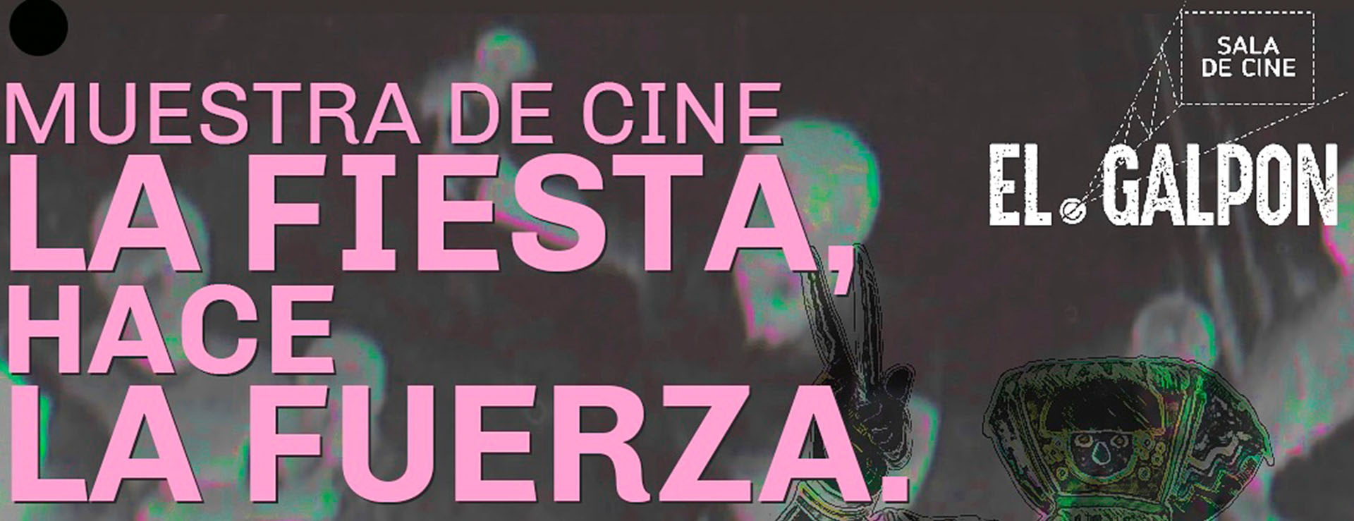 LA FIESTA, HACE LA FUERZA