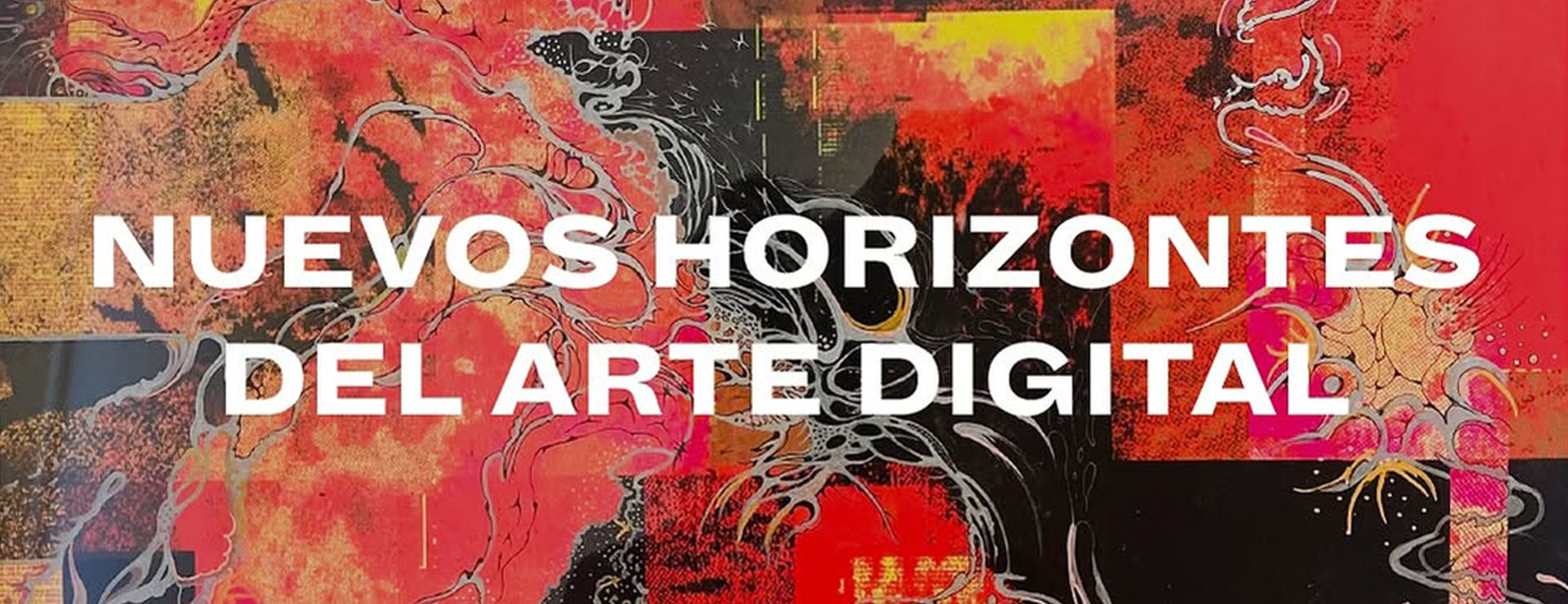 NUEVOS HORIZONTES DEL ARTE DIGITAL