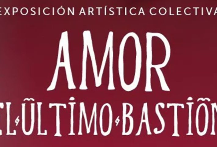 AMOR, EL ÚLTIMO BASTIÓN