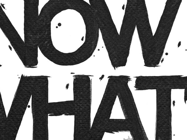 NOW WHAT?! (PAINTING EDITION)