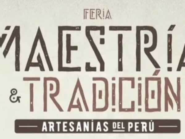 ARTESANÍAS DEL PERÚ – MAESTRÍA Y TRADICIÓN