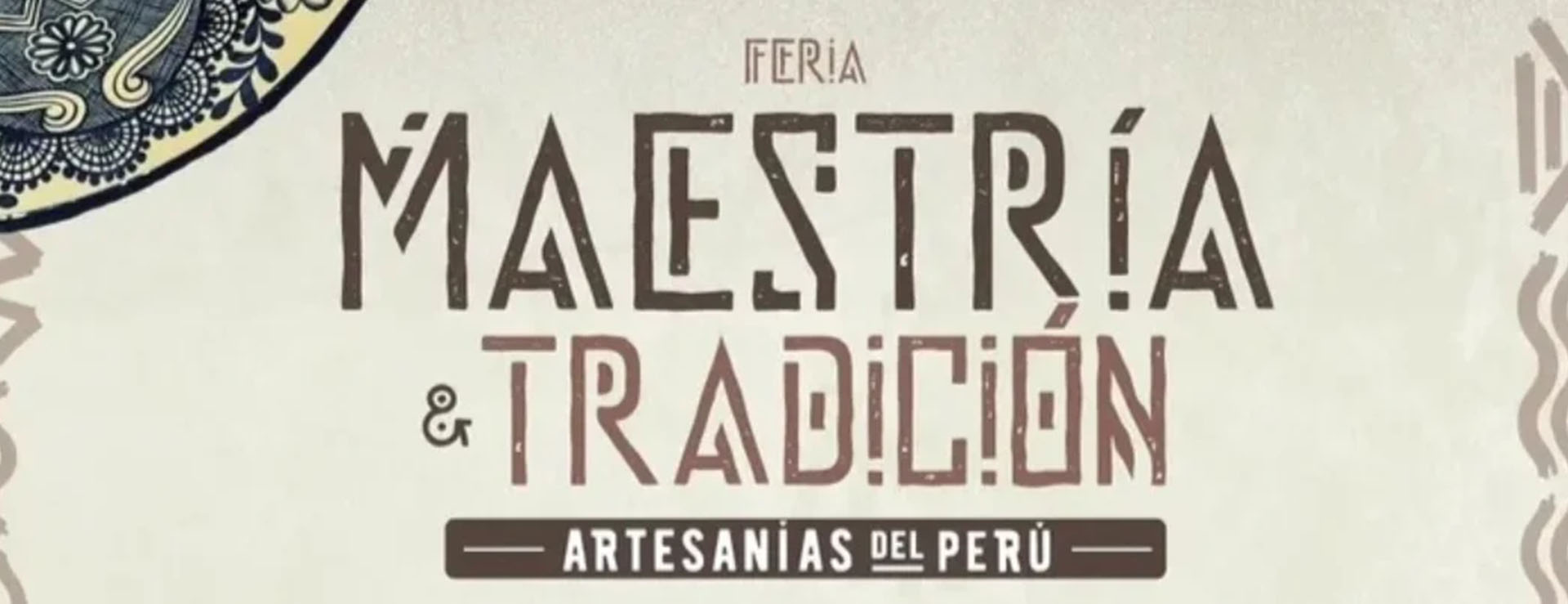 ARTESANÍAS DEL PERÚ – MAESTRÍA Y TRADICIÓN