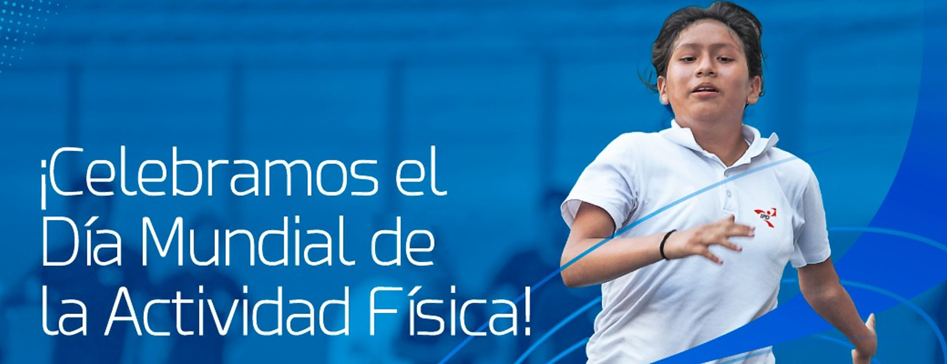 DÍA MUNDIAL DE LA ACTIVIDAD FÍSICA