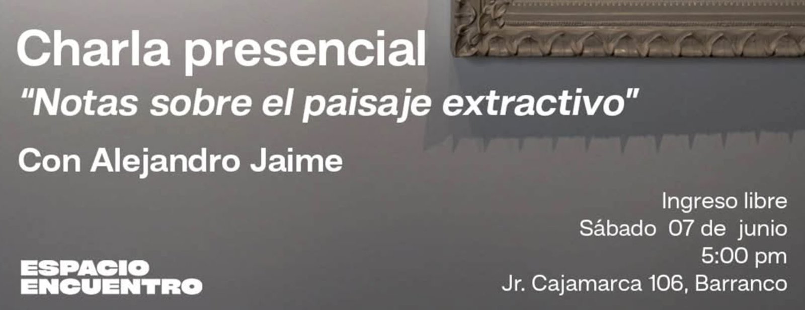 NOTAS SOBRE EL PAISAJE EXTRACTIVO
