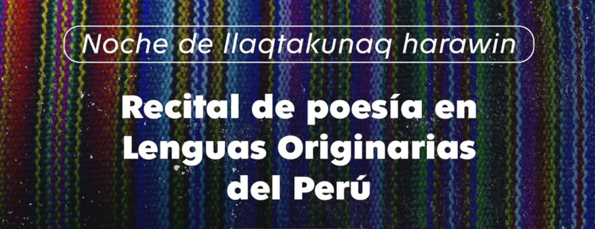 NOCHE DE LLAQTAKUNAQ HARAWIN