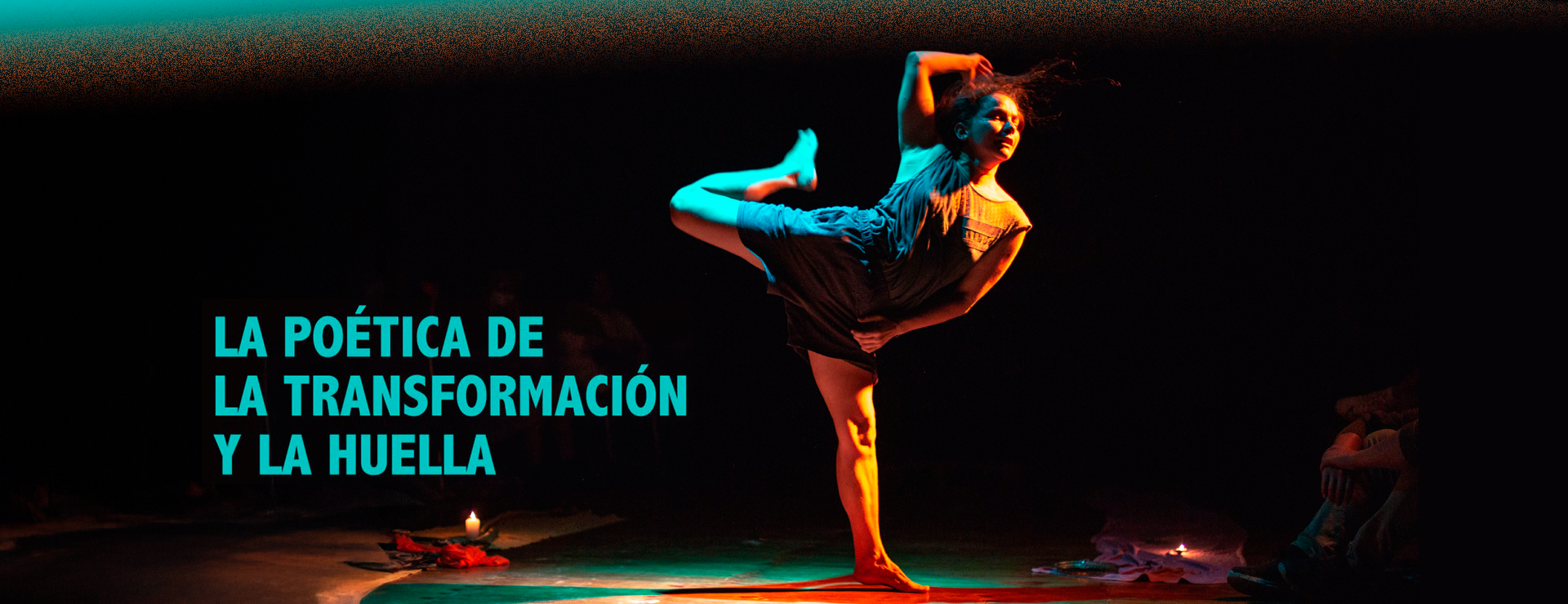 LA POÉTICA DE LA TRANSFORMACIÓN Y LA HUELLA