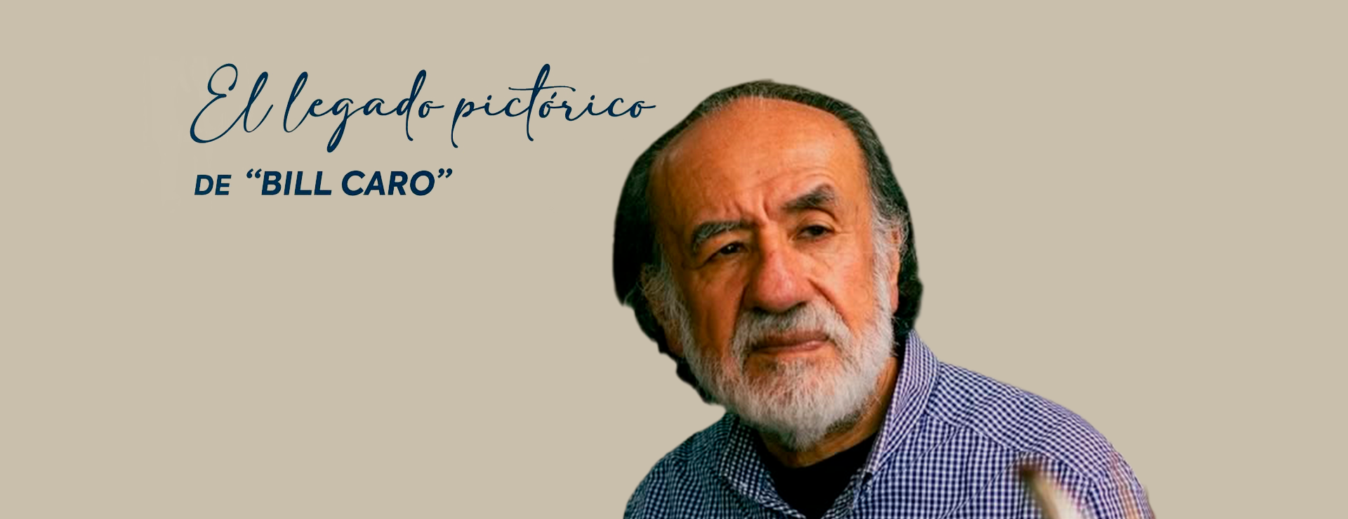 BILL CARO: LEGADO PICTORICO