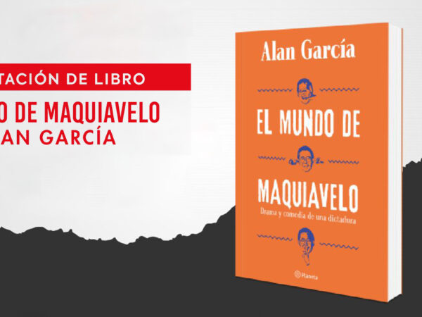 El mundo de Maquiavelo de Alan García