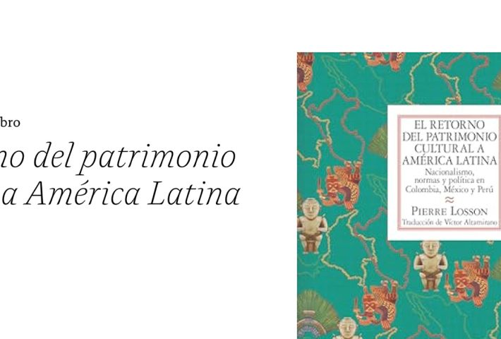 EL RETORNO DEL PATRIMONIO CULTURAL A AMÉRICA LATINA