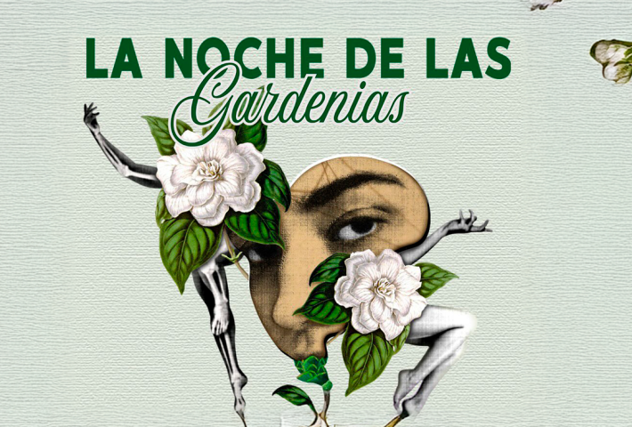 LA NOCHE DE LAS GARDENIAS