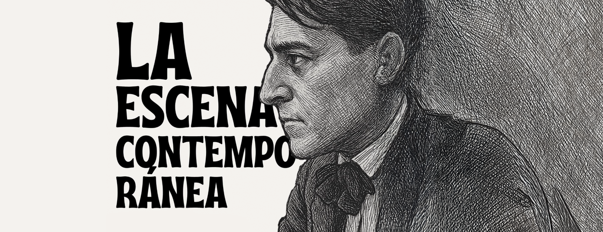 LA ESCENA CONTEMPORÁNEA