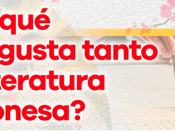 ¿POR QUÉ NOS GUSTA TANTO LA LITERATURA JAPONESA?