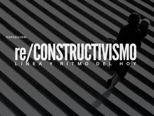 RE / CONSTRUCTIVISMO