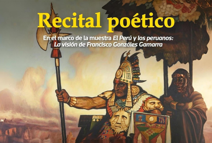 RECITAL POÉTICO: EL PERÚ Y LOS PERUANOS