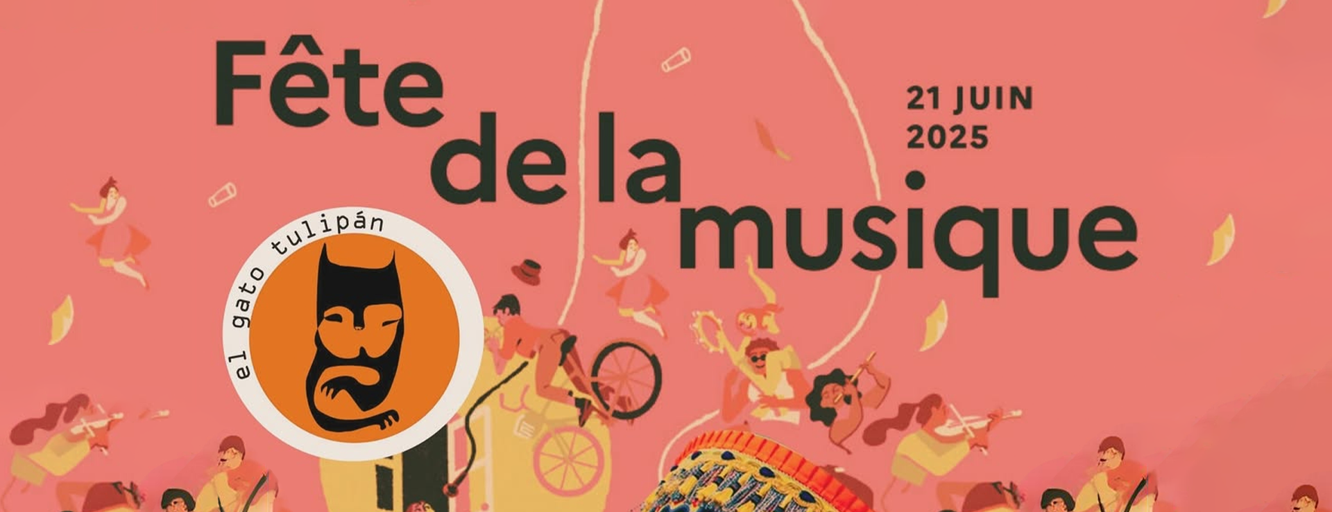 FETE DE LA MUSIQUE: GATO TULIPÁN