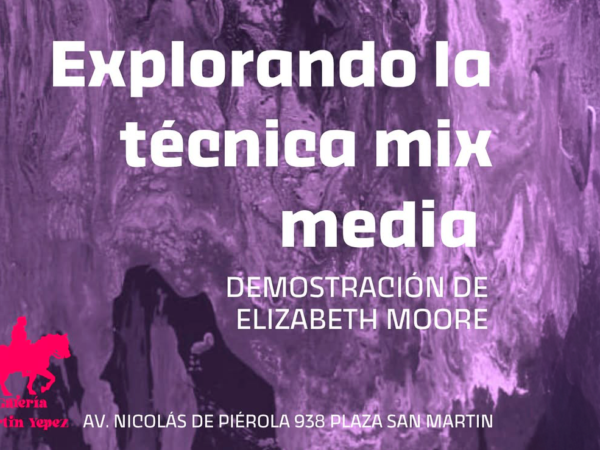 EXPLORANDO LA TÉCNICA MIX MEDIA
