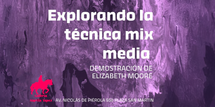 EXPLORANDO LA TÉCNICA MIX MEDIA