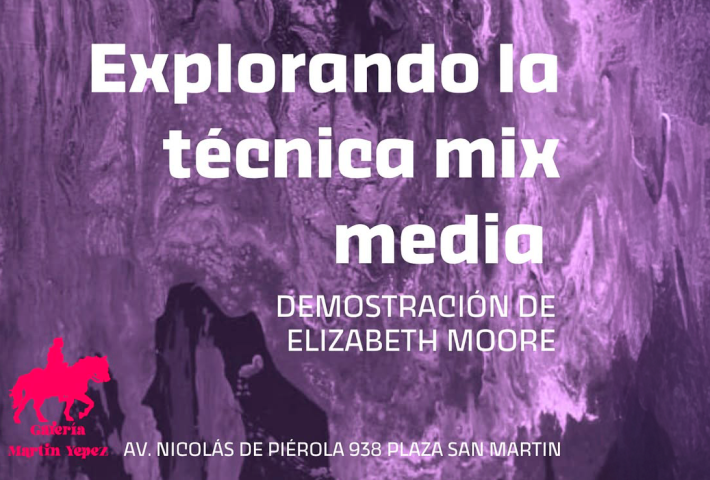 EXPLORANDO LA TÉCNICA MIX MEDIA