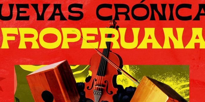 NUEVAS CRÓNICAS AFROPERUANAS