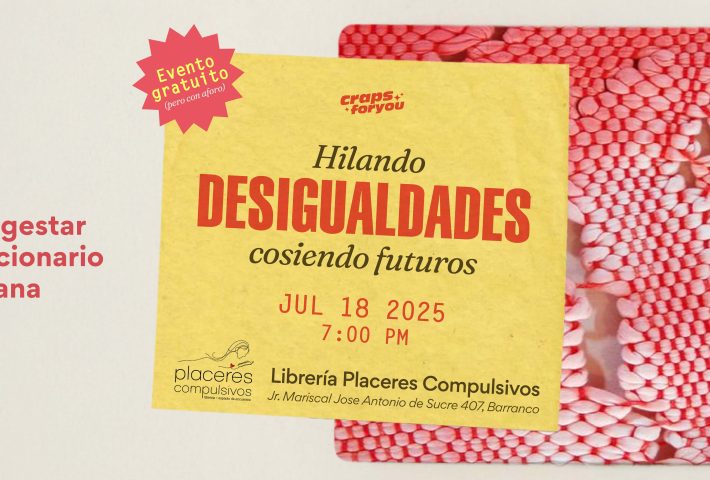 HILANDO DESIGUALDADES, COSIENDO FUTUROS