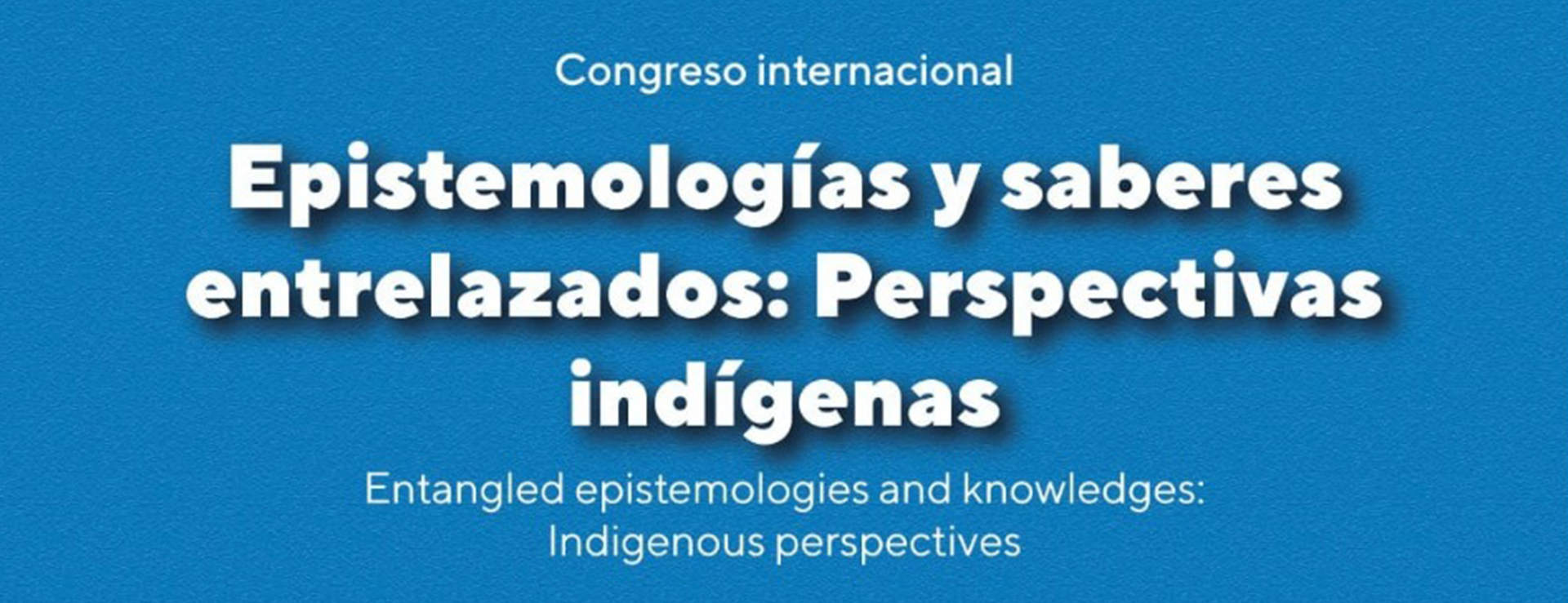 EPISTEMOLOGÍAS Y SABERES ENTRELAZADOS