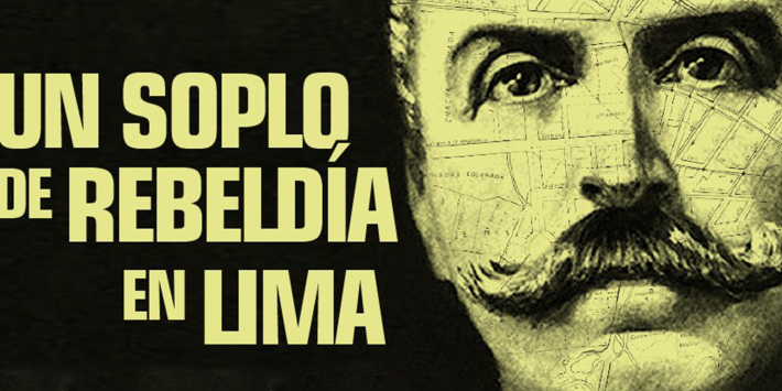 UN SOPLO DE REBELDÍA EN LIMA