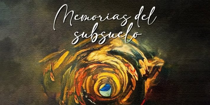 MEMORIAS DEL SUBSUELO