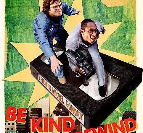 BE KIND REWIND