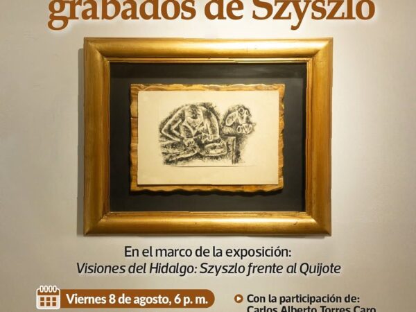 EL GRABADO Y LOS GRABADOS DE SZYSZLO