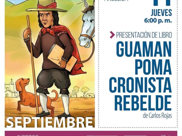 GUAMAN POMA CRONISTA REBELDE