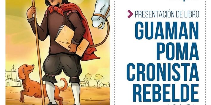 GUAMAN POMA CRONISTA REBELDE