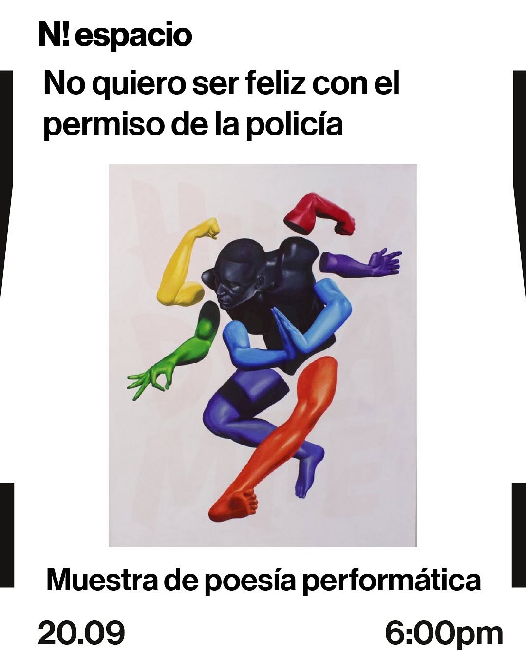 NO QUIERO SER FELIZ CON EL PERMISO DE LA POLICÍA