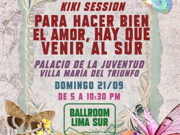 PARA HACER BIEN EL AMOR, HAY QUE VENIR AL SUR: KIKI SESSIÓN