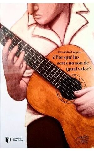 ¿POR QUÉ TODOS LOS SERES NO SON DE IGUAL VALOR?