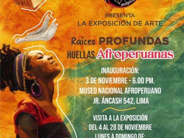 RAÍCES PROFUNDAS Y HUELLAS AFROPERUANAS