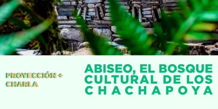 ABISEO, EL BOSQUE CULTURAL DE LOS CHACHAPOYA
