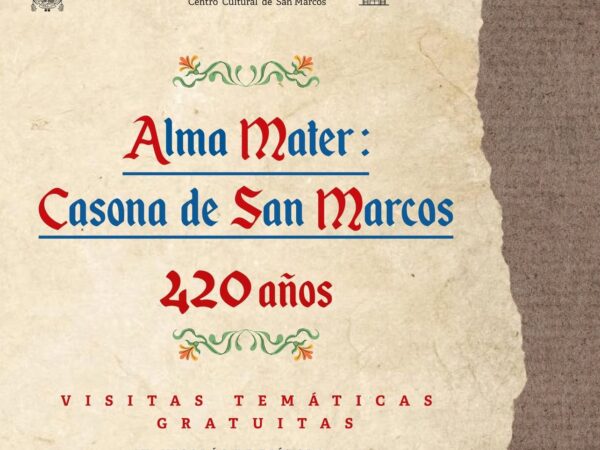 420 AÑOS DE LA CASONA DE SAN MARCOS