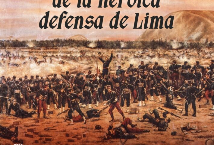 145 AÑOS DE LA HEROICA DEFENSA DE LIMA
