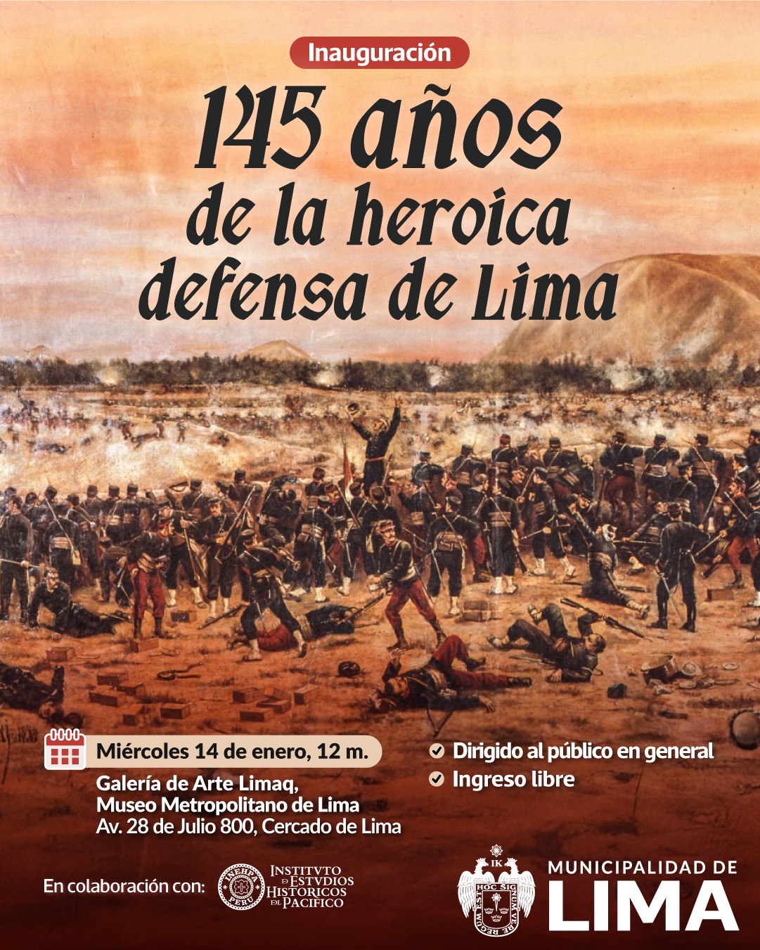 145 AÑOS DE LA HEROICA DEFENSA DE LIMA