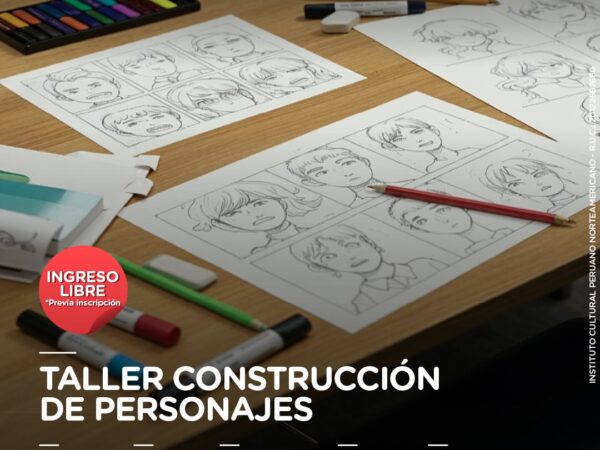TALLER DE CONSTRUCCIÓN DE PERSONAJES