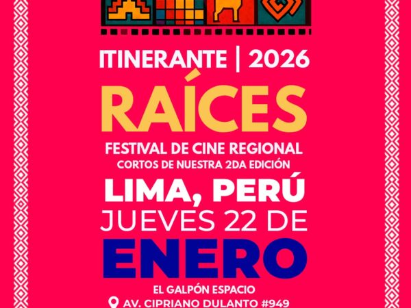 RAÍCES FESTIVAL DE CINE REGIONAL