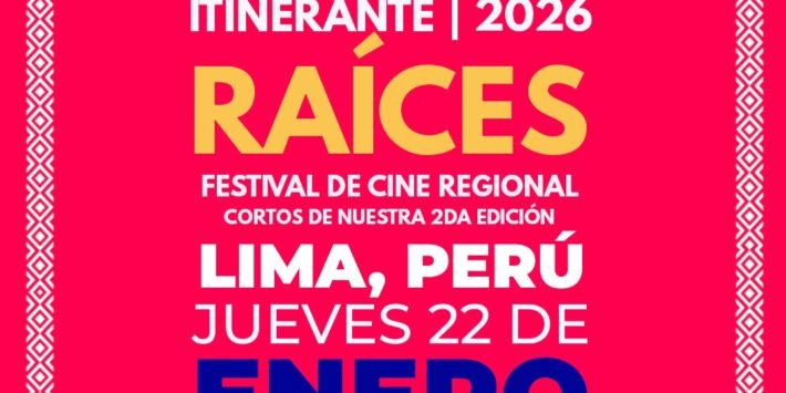 RAÍCES FESTIVAL DE CINE REGIONAL