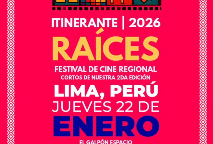 RAÍCES FESTIVAL DE CINE REGIONAL