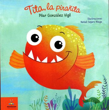 TITA, LA PIRAÑITA