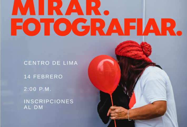 CAMINAR. MIRAR. FOTOGRAFIAR