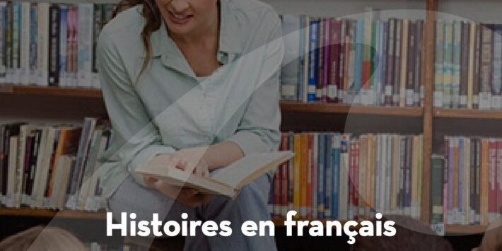 HISTOIRES EN FRANÇAIS