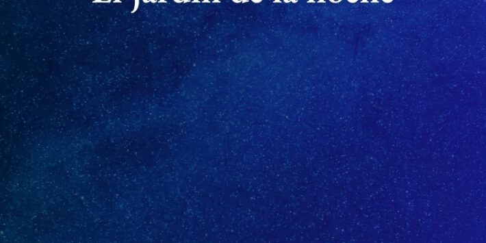 EL JARDÍN DE LA NOCHE